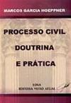 Processo Civil: Doutrina e Prática