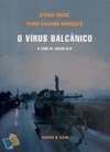 O Vírus Balcânico