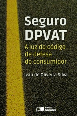 Seguro DPVAT: à luz do código de defesa do consumidor