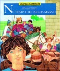 No Tempo de Carlos Magno - 1 Grau