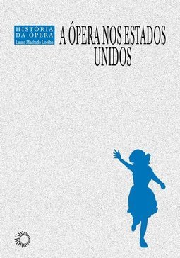 Ópera nos Estados Unidos,A