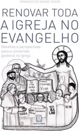 Renovar toda a Igreja no evangelho