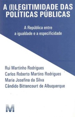 A (i)legitimidade das políticas públicas: a república entre a igualdade e a especificidade