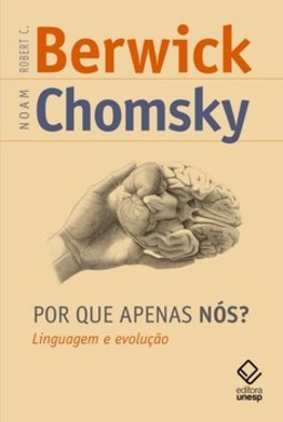 Por que apenas nós?: linguagem e evolução