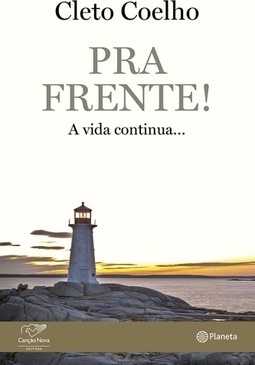 PRA FRENTE! - A VIDA CONTINUA