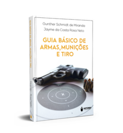 Guia básico de armas, munições e tiro