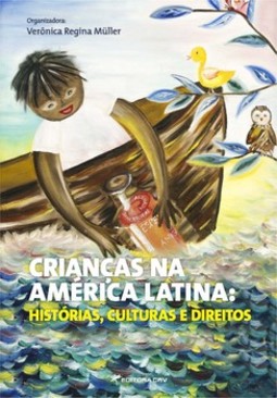 Crianças na América Latina: histórias, culturas e direitos