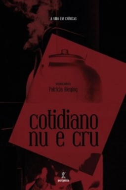 Cotidiano nu e cru (A vida em crônicas #1)
