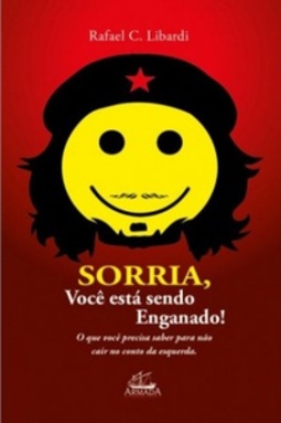 Sorria, você está sendo enganado!