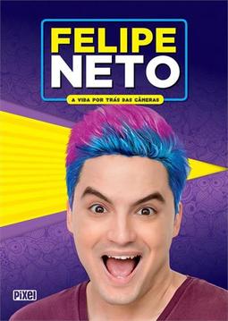 FELIPE NETO: A VIDA POR TRAS DAS CAMERAS