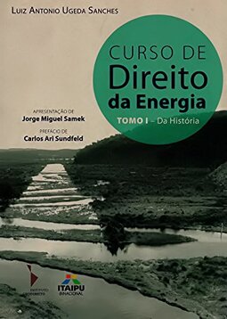 Curso de Direito da Energia - Tomo 1