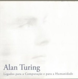 Alan Turing (Catálogos das Exposições - Museu da UFRGS #2)
