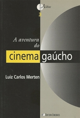 AVENTURA DO CINEMA GAUCHO