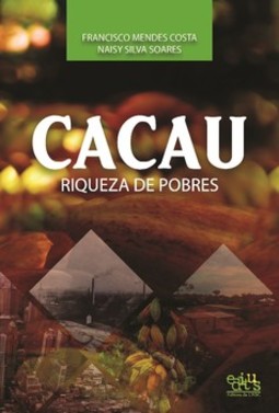 Cacau: riqueza de pobres