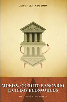 Moeda, crédito bancário e ciclos econômicos