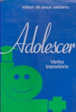 Adolescer: Verbo Transitório