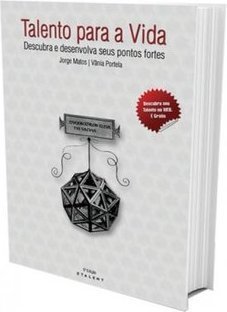 TALENTO PARA A VIDA - O QUE FAZER PARA DESCOBRIR E