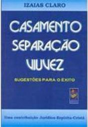 Casamento Separação Viuvez: Sugestões para o Êxito