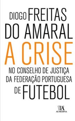 A crise no conselho de justiça da Federação Portuguesa de Futebol