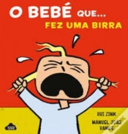 O Bebé Que... Fez Uma Birra