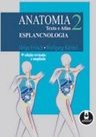 Anatomia Esplancnologia: Texto e Atlas - 2