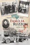 Família Ruzzon: lutas e vitórias