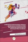 O programa institucional de bolsa de iniciação à docência (PIBID) em cursos de licenciatura de educação física no Brasil