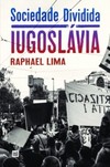 Sociedade dividida: Iugoslávia