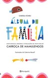 Álbum de família: aventuranças, memórias e efabulações da trupe familiar Carroça de Mamulengos
