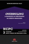Overruling: A superação do precedente no direito brasileiro