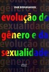 EVOLUÇAO DO GENERO E DA SEXUALIDADE
