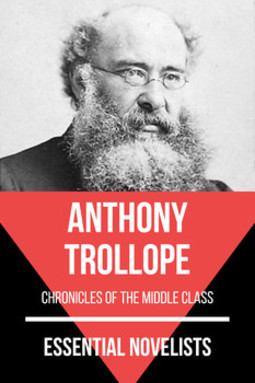 Essential novelists - anthony trollope