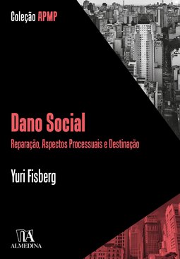 Dano social: reparação, aspectos processuais e destinação
