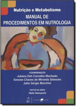 Nutricao E Metabolismo Manual De Procedimentos Em Nutrologia