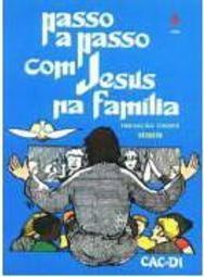 Passo a Passo com Jesus na Família: Inic. Cristã M