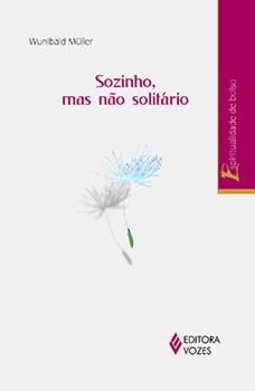 Sozinho, mas não solitário