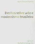 Escritos sobre Arte e Modernismo Brasileiro