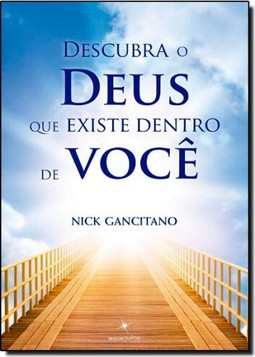 Descubra O Deus Que Existe Dentro De Voce