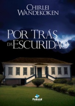 Por Trás da Escuridão
