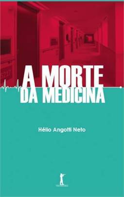 A MORTE DA MEDICINA