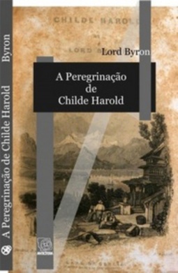 A Peregrinação de Childe Harold (Obras Raras #1)