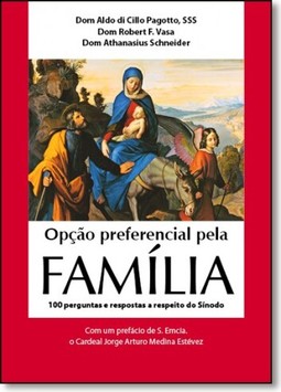 Opção Preferencial Para a Família: 100 Perguntas e Respostas a Respeito do Sínodo