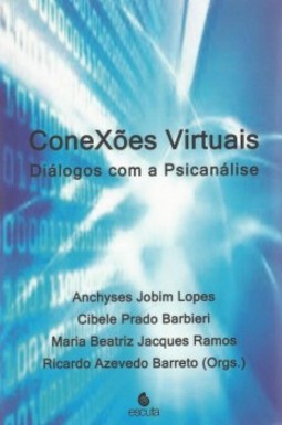 Conexões virtuais: Diálogos com a psicanálise