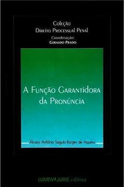 A Função Garantidora da Pronúncia