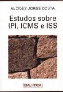 ESTUDOS SOBRE IPI ICMS E ISS