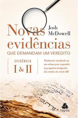 Novas evidências que demandam um veredito: evidência I & II
