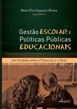 Gestão escolar e públicas educacionais: um embate entre o prescrito e o real