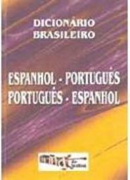 Dicionário Brasileiro Espanhol-Português Português-Espanhol