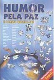 Humor Pela Paz e a Falta que Ela Faz