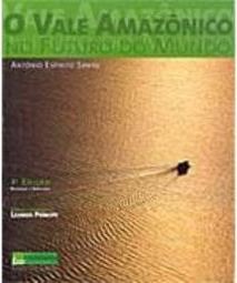 O Vale Amazônico: no Futuro do Mundo